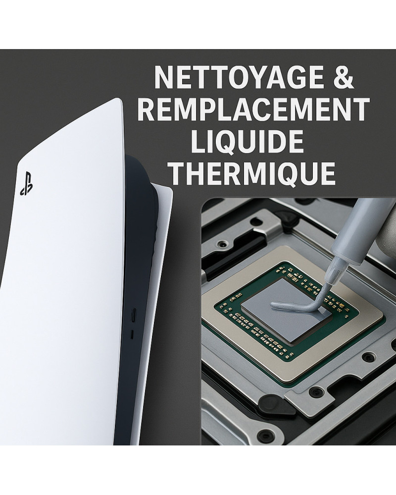 Nettoyage & remplacement liquide thermique PS5 – Températures optimales | Phénix Game
