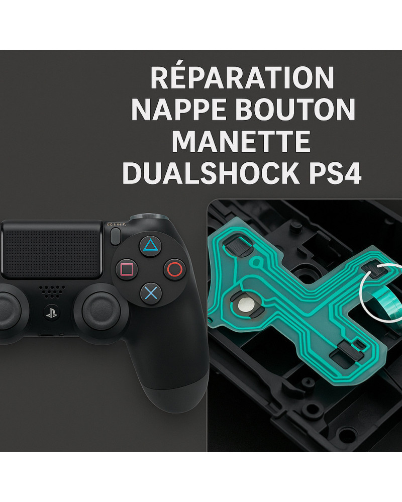 Réparation nappe bouton manette DualShock PS4 – Boutons inactifs ou imprécis | Phénix Game