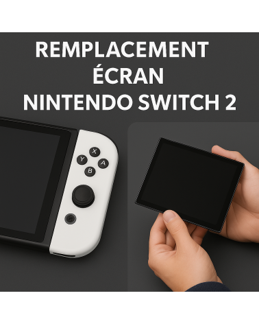 Remplacement bloc écran nintendo switch 2